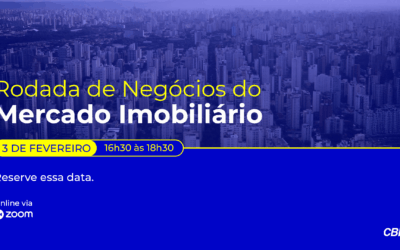 Rodada de Negócios da CII coloca Reforma Tributária e crédito imobiliário em pauta no setor